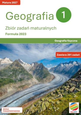 Geografia 1. Zbiór zadań maturalnych. Formuła 2023. Geografia fizyczna (e-Book, PDF)