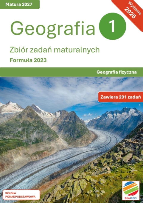 Geografia 1. Zbiór zadań maturalnych. Formuła 2023. Geografia fizyczna. wyd. 2. (e-Book, PDF)