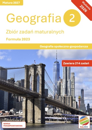 Geografia 2. Zbiór zadań maturalnych. Formuła 2023. Geografia społeczno-gospodarcza. wyd. 2. (e-Book, PDF)