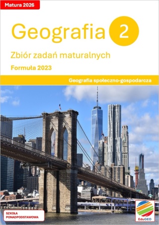 Geografia 2. Zbiór zadań maturalnych. Formuła 2023. Geografia społeczno-gospodarcza (E-book, PDF)