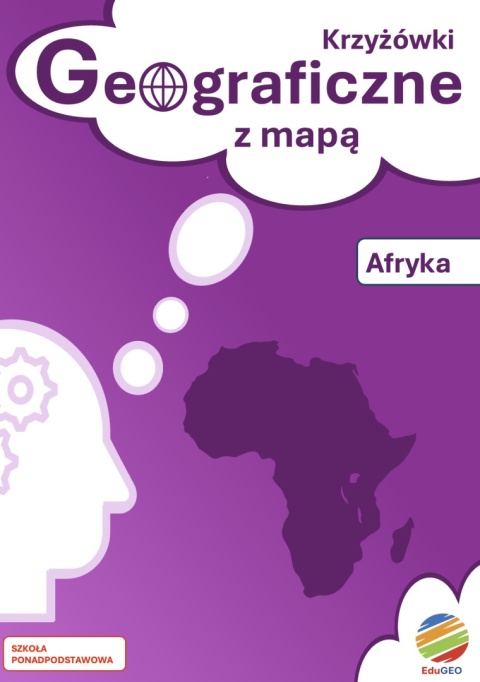 ZAPOWIEDŹ! Krzyżówki geograficzne z mapą. Afryka (E-book, PDF)